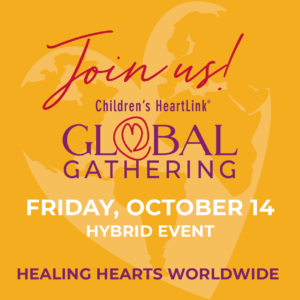 Children's HeartLink Global Gathering Event